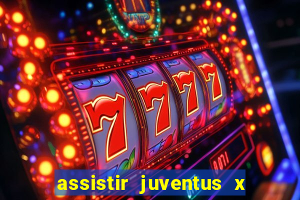 assistir juventus x bayer leverkusen futemax